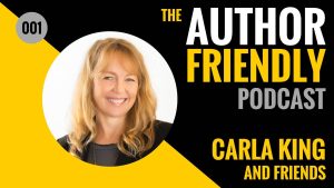 Carla King Author Friendly Podcast