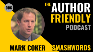 Author Friendly Podcast 6 Mark Coker Smashwords