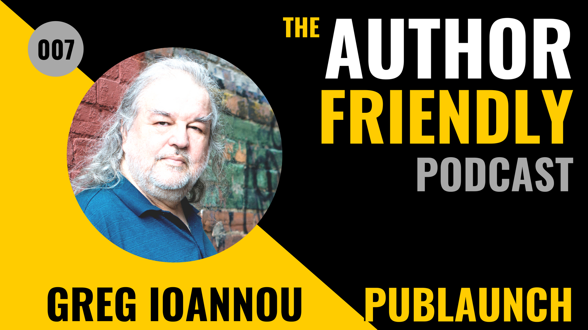 Podcast 7, Grego Ioannou, Publaunch