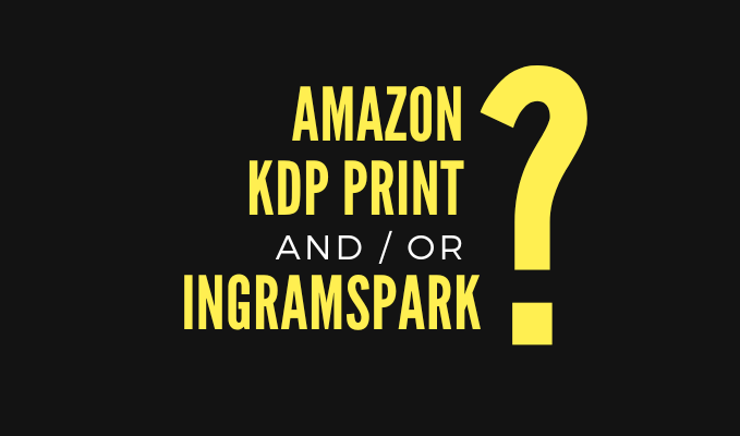 Amazon KDP Print and IngramSpark - by Carla King, Self-Publishing Boot Camp